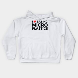 i love eating microplastics Kids Hoodie